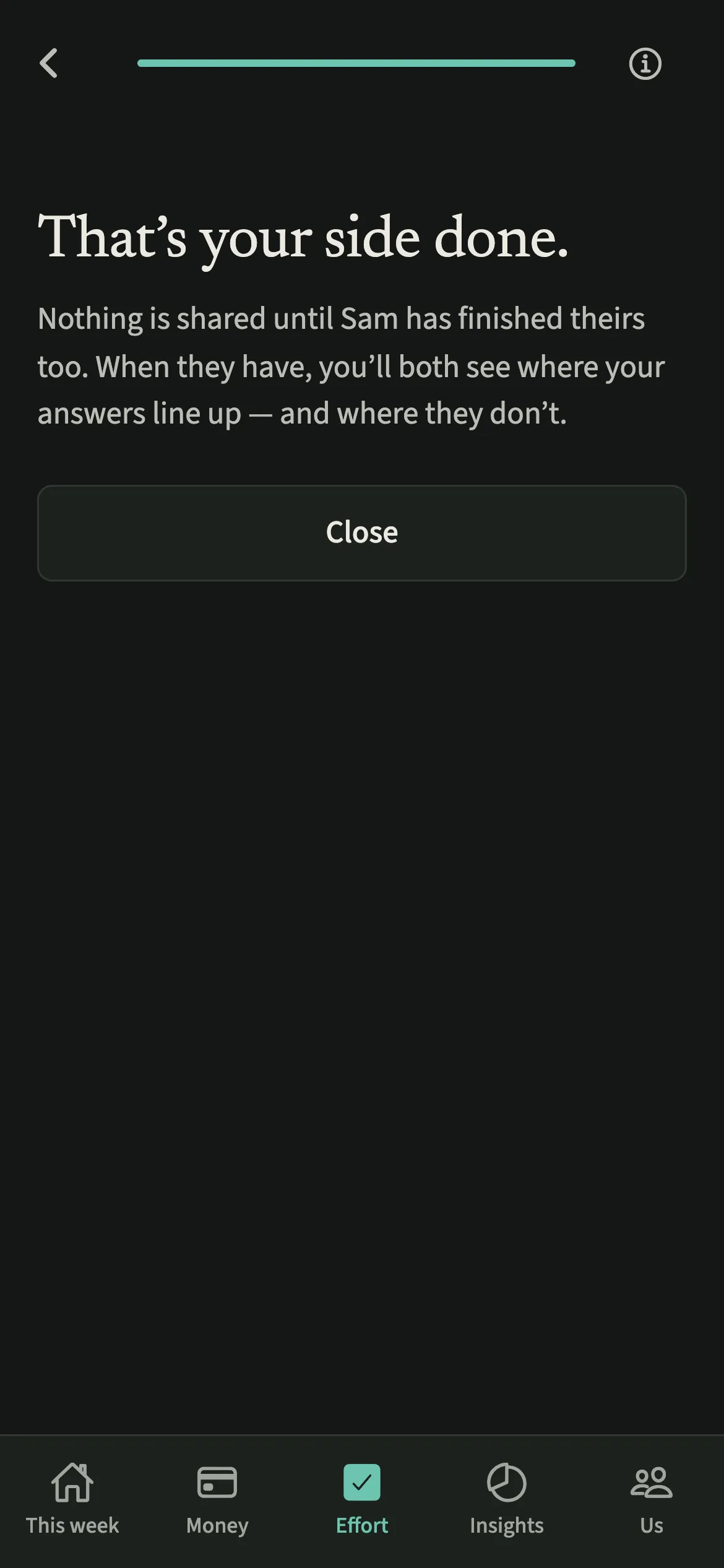 The EvenUS screen shown after finishing the questions, saying your side is done and nothing is shared until your partner finishes