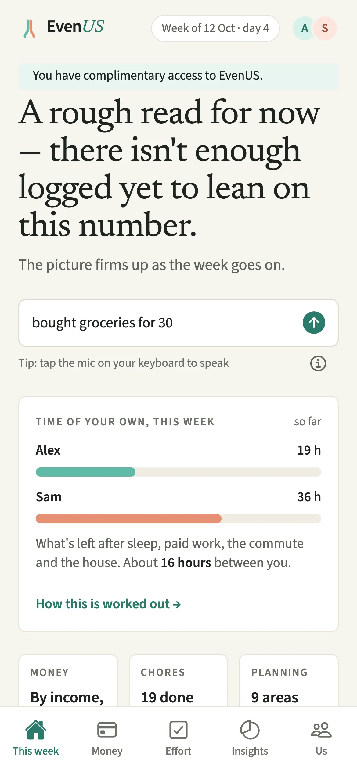 The EvenUS This week tab with the Tell EvenUS field holding the line bought groceries for 30, ready to be checked