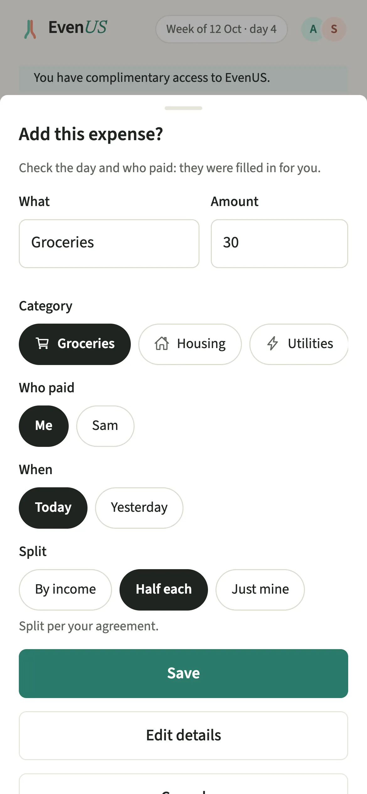 The Add this expense sheet in EvenUS showing a groceries draft of 30 paid by me, split half each per the money agreement, with a note to check the day